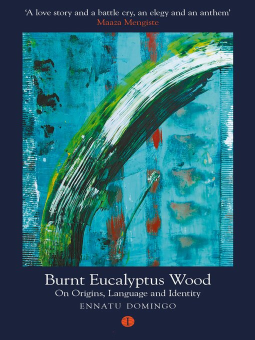 Title details for Burnt Eucalyptus Wood by Ennatu Domingo - Available